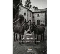 Quintessenza. Terra, aria, acqua, fuoco… Amore