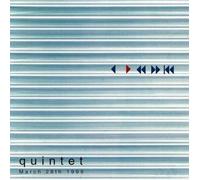 Quintet - March 28th 1999