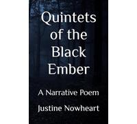 Quintets of the Black Ember: A Narrative Poem