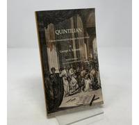 Quintilian: A Roman Educator and His Quest for the Perfect Orator
