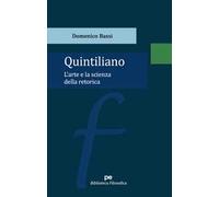 Quintiliano. L'arte e la scienza della retorica