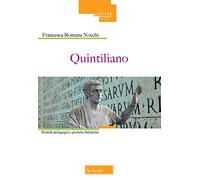 Quintiliano. Modelli pedagogici e pratiche didattiche
