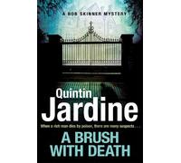 Quintin Jardine A Brush with Death (Bob Skinner series, Book 29) (Tascabile)