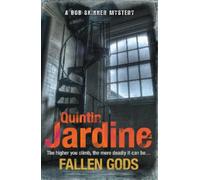 Quintin Jardine Fallen Gods (Bob Skinner series, Book 13) (Tascabile)