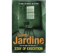 Quintin Jardine Stay of Execution (Bob Skinner series, Book 14) (Tascabile)
