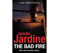 Quintin Jardine The Bad Fire (Bob Skinner series, Book 31) (Copertina rigida)