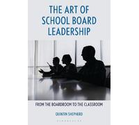 Quintin Shepherd The Art of School Board Leadership (Tascabile)