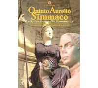Quinto Aurelio Simmaco – Lo splendore della Romanitas – VICTRIX