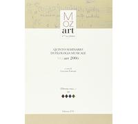 Quinto seminario di filologia musicale. Mozart 2006