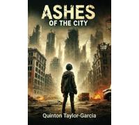 Quinton Taylor-Garcia Ashes of the City (Tascabile)