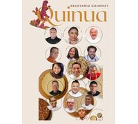 QUINUA RECETARIO Gourmet: EMBAJADORES DE LA QUINUA