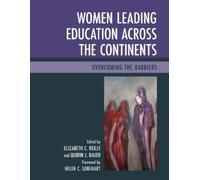 Quirin J. Bauer Women Leading Education across the Continents (Copertina rigida)