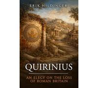 Quirinius: An Elegy on the Loss of Roman Britain