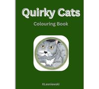 Quirky Cats Colouring Book: Hand drawn pictures for adults and kids