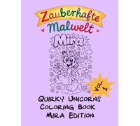 Quirky Unicorns Coloring Book: Mira Edition Vol. 1