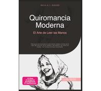 Quiromancia Moderna: El Arte de Leer las Manos
