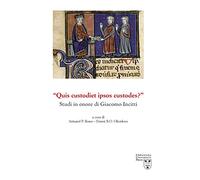 «Quis custodiet ipsos custodes?» Studi in onore di Giacomo Incitti