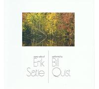 Quist, Bill - Piano Solos of Erik Satie