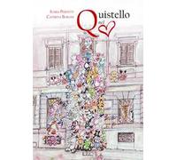 Quistello nel cuore. Ediz. illustrata