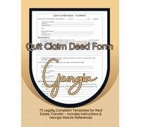 Quit Claim Deed Form Georgia: 75 Legally Compliant Templates for Real Estate Transfer - Includes Instructions & Georgia Statute References