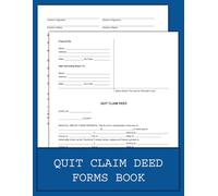 Quit Claim Deed Forms Book: Legal Templates for No-Guarantee Property Transfers, 60+ State-Compliant Forms - Co-Ownership Adjustments, Family Real Estate & Quick Title Transfers (8.5x11).