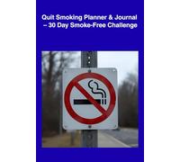 Quit Smoking Planner & Journal - 30 Day Smoke-Free Challenge