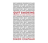 Quit Smoking Weapons of Mass Distraction