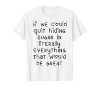 Quit Sugar Diet Funny Heart Trendy Citazione Maglietta