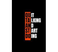 Quit talking and start doing: A aesthetic and motivational journal | Perfect for gifting | A cozy and comfy journal for journal lovers | A journal with motivational quotes with 120 pages.