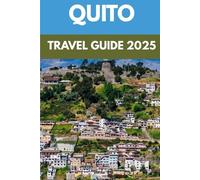 Quito Travel Guide 2025: A Local’s Guide to Ecuador’s High Andean Jewel of Culture, Nature & History