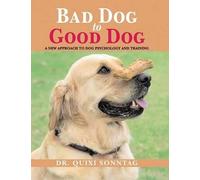 Quixi Sonntag Bad Dog to Good Dog (Tascabile)