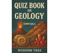 Quiz Book on Geology: 1500 Q & A