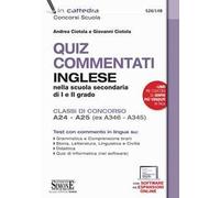 Quiz commentati di inglese. Inglese nella scuola secondaria di I e II grado. Classi di concorso A24 - A25 (ex A346 - A345). Con espansione online