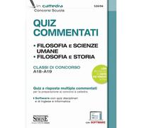 Quiz commentati. Filosofia e scienze umane. Filosofia e storia. Classi di concor