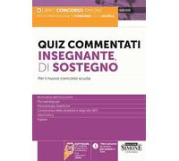 Libri Quiz Commentati Insegnante Di Sostegno. Per Il Nuovo Concorso Scuola. Con