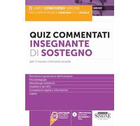 Quiz commentati insegnante di sostegno. Per il nuovo concorso scuola. Con software di simulazione