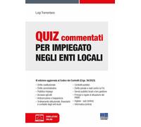 Quiz commentati per impiegato negli enti locali - 2023 - Maggioli