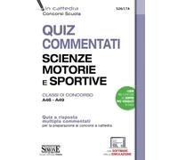 Quiz commentati Scienze motorie e sportive. Classi di concorso A48 - A49. ...
