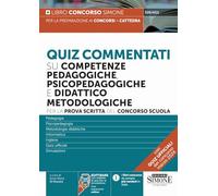 Quiz commentati su competenze pedagogiche, psicopedagogiche e didattico me...