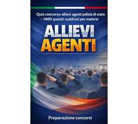 Quiz concorso allievi agenti polizia di stato - 1400 quesiti suddivisi per materie