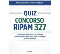 Quiz Concorso RIPAM 327: Simulazioni realistiche con risposte commentate, analisi degli errori e strategia di ripasso finale.