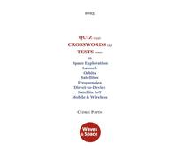 QUIZ CROSSWORDS TESTS: Space Launch Orbits Satellites Frequencies Direct-to-Device Satellite IoT Mobile Wireless