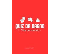 Quiz da bagno - Città del mondo -