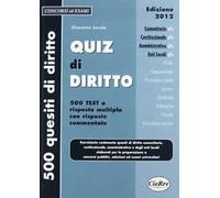 Quiz di diritto. Diritto comunitario, costituzionale, amministrativo, enti locali