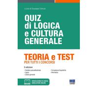 Quiz di logica e cultura generale - TEORIA e TEST per tutti i concorsi