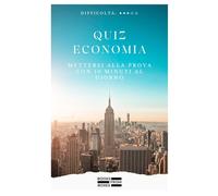 Quiz Economia: Mettersi alla prova con 10 minuti al giorno