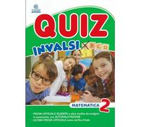Quiz INVALSI. Matematica. Per la 2ª classe della Scuola elementare