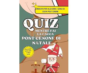 QUIZ MENTRE FAI LA CACCA POST CENONE DI NATALE: Quiz, Cruciverba, Giochi da fare con gli amici e molto altro: Natale, Indovinelli, Scherzo natalizio, ... Burle divertenti da fare, Enigmi, Labirinti