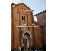 Quiz mortali all'abbazia di Nonantola