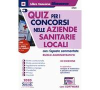 Quiz per i concorsi nelle aziende sanitarie locali con risposte commentate. Ruolo amministrativo